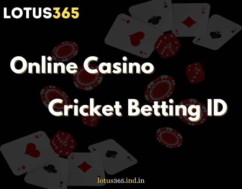 Online Casino and Cricket Betting ID